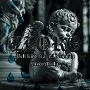 Bell Kidd feat El Demonia - Lloro