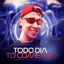 DJ AZEVEDO ORIGINAL feat Mc Brunin JP MC JESS - Todo Dia To Comendo