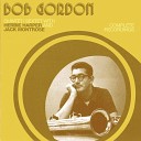 Bob Gordon feat Herbie Harper Jack Montrose - Meet Mr Gordon
