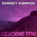 Sergey Karpov - Adore Me инструментал