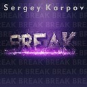 Sergey Karpov - Break
