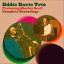 Eddie Davis feat Shirley Scott - Afternoon in the Doghouse