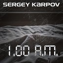 Sergey Karpov - 1 00 A M инструментал
