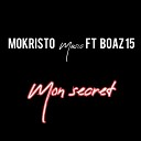 Mokristo music feat Boaz 15 - Mon secret