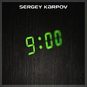Sergey Karpov - 9 00 A M инструментал