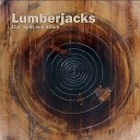 Lumberjacks - On the Right Track