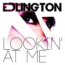 Edlington - Lookin at Me TwinFaces Remix