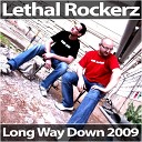 Lethal Rockerz - Long Way Down 2009 Max Flavour Remix