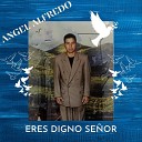 Angel Alfredo - Cristo Mi Salvador