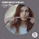 Chris Decay Re Lay - Living Young