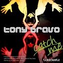 Tony Bravo - Catch Me Radio Edit