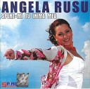 Angela Rusu - Asa E Viata