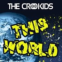 The Crookids - This World Radio Edit