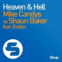 Mike Candys Shaun Baker feat Evelyn - Heaven Hell Original Mix