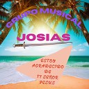 Grupo Musical Josias - Estoy Agradecido de Ti Se or Jes s