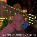 welame murcilla - I Want to Be with You This New Year s Time