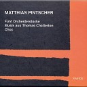 Urban Malmberg Matthias Pintscher Rundfunk Sinfonieorchester… - Musik aus Thomas Chatterton 1994 98 for baritone and…