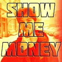 Show me money - Ред лейбл prod by babycat