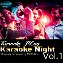Karaoke Play - Dance Into The Light Originally performed by Phil…