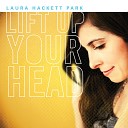 Laura Hackett Park - Lift up Your Head Radio Edit