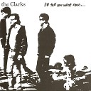 The Clarks - In the End