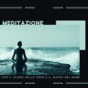 Meditazione Zen Musica - Onde romantiche