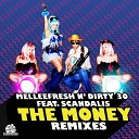 Melleefresh Dirty 30 Scandalis - The Money Rod Debyser Remix