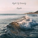 Night Of Serenity - Ripple