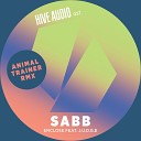 Sabb feat Richard Judge - Enclose Animal Trainer Remix