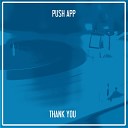 Push App - Thank You Nu Ground Foundation Classic Mix