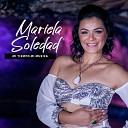 Mariela Soledad - El Super Celoso