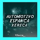 DJ RHZIN 015 - AUTOMOTIVO ESPANCA X3REC4