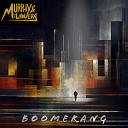 Murphy and The Lawyers - Boomerang