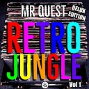 Mr Quest - Fire new jungle mix