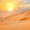 Millers Dreams - Whispering Sands Original