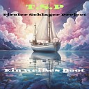 T S P Tiroler Schlager Project Nico Amore - Ein wei es Boot Summer Mix