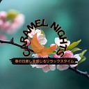 Caramel Nights - Soothing Sprout Dance