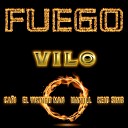 VILO feat EL VIKINGO MAN Ca i Manull Keid… - Fuego