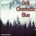 Alex o Erudito - Drill Cinematic Blue