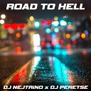 DJ Nejtrino DJ Peretse - Road to Hell