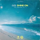 R I O - Shine On Felipe Allenn Fabi Hernandez Remix