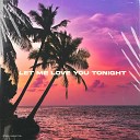 almighty1 - Let Me Love You Tonight