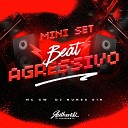 DJ NUNES 019 feat MC GW - Mini Set Beat Agressivo