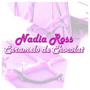 Nadia Ross - Caramelo de Chocolat