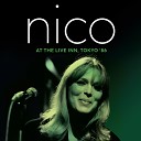 Nico - You Forget To Answer Live