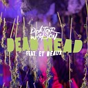 Doktor Watson feat ET DEAUX - Dead Head