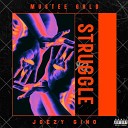 Mustee Gold feat Joezy Gino - Struggle feat Joezy Gino