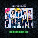 grupo parches - Gitano Enamorado