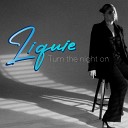 LIQUIE - Turn the Night On Club Mix