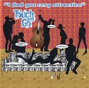 Touch Go - Straigh To 1 The Cool Fish Mix